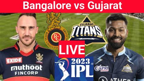 Gujarat Titans vs Royal Challengers Bangalore live score over .